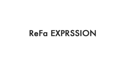 ReFa EXPRSSION